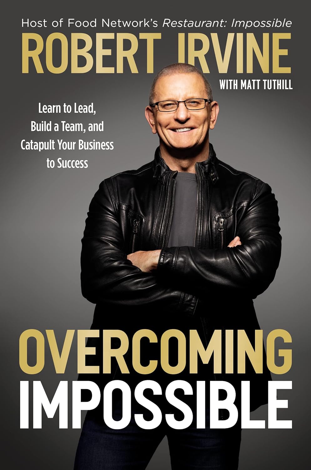 Robert Irvine Overcoming Impossible book cover